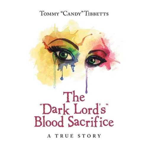 The "Dark Lord'S" Blood Sacrifice: A True Story