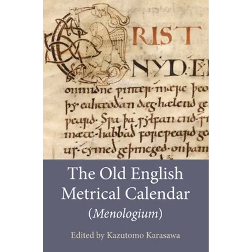 The Old English Metrical Calendar (Menologium)