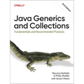 Java Generics and Collections: Fundamentals and Recommended Practices