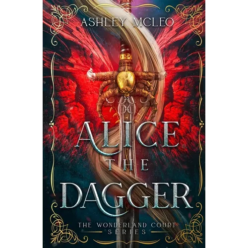 Alice the Dagger: An Alice in Wonderland Fairytale Retelling