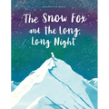 The Snow Fox and the Long, Long Night