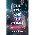 The Jewel and the Comet