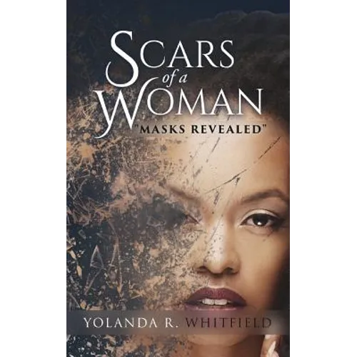 Scars of A Woman "Masks Revealed"