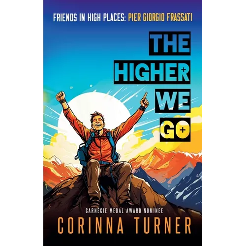The Higher We Go: Pier Giorgio Frassati