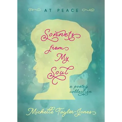 Sonnets from My Soul: At Peace