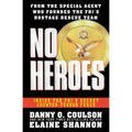 No Heroes: Inside the Fbi's Secret Counter-Terror Force