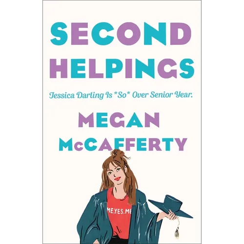 Second Helpings: A Jessica Darling Novel