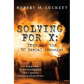 Solving For X: Tracking the DC Serial Arsonist