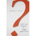 Biblical Answers to Tough Questions