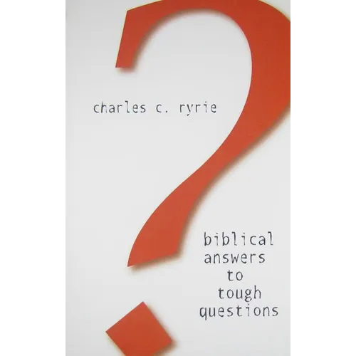 Biblical Answers to Tough Questions