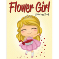 Flower Girl: Coloring Book (Wedding Coloring Book)