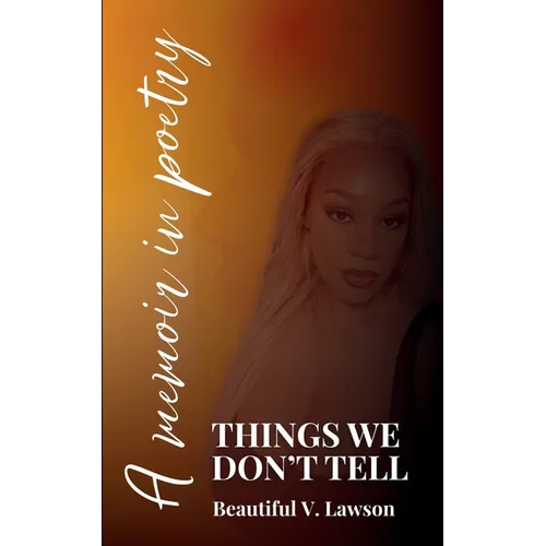Things We Don't Tell