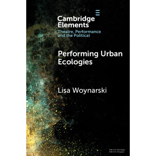 Performing Urban Ecologies