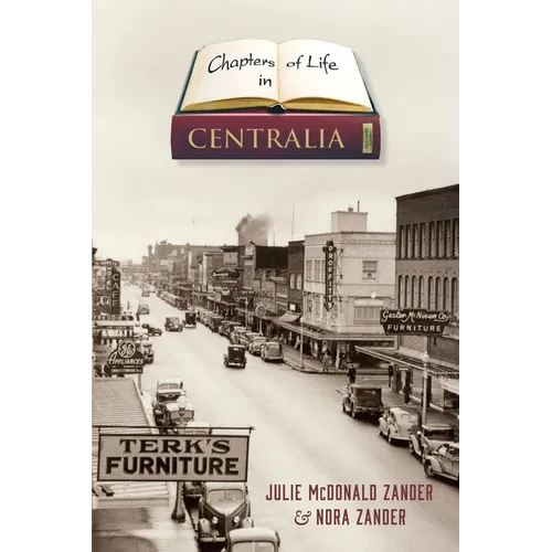 Chapters of Life in Centralia