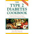 The Type 2 Diabetes Cookbook: Simple and Delicious Low-Sugar, Low Fat, and Low-Cholesterol Recipes