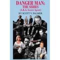 Danger Man: THE SERIES: (a.k.a. Secret Agent)