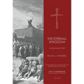 The Eternal Kingdom: Living Under Christ