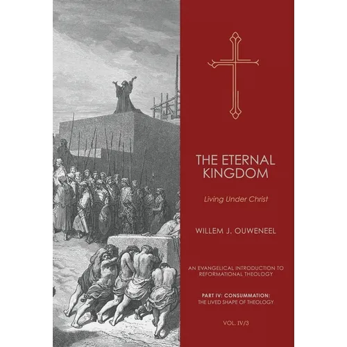 The Eternal Kingdom: Living Under Christ