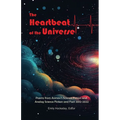 The Heartbeat of the Universe: Poems from Asimov's Science Fiction and Analog Science Fiction and Fact 2012-2022