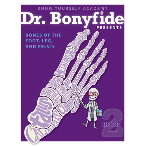 Bones of the Foot, Leg and Pelvis: Book 2