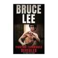 Bruce Lee Fighting Techniques Revealed