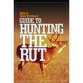 Deer & Deer Hunting's Guide to Hunting in the Rut