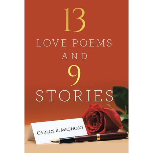13 Love Poems and 9 Stories