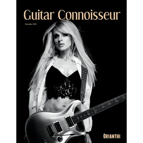 Guitar Connoisseur - Orianthi - November 2021