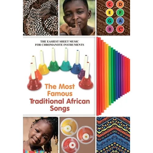 The Most Famous Traditional African Songs: The Easiest Sheet Music for Chromanote Instruments