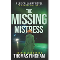 The Missing Mistress: A Private Investigator Mystery Series of Crime and Suspense