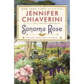 Sonoma Rose: An Elm Creek Quilts Novel
