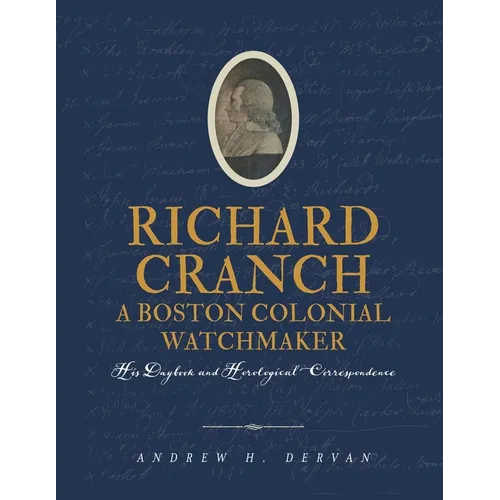 Richard Cranch, a Boston Colonial Watchmaker