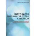 Integrated Mission-directed Research: Experiences from Environmental and Natural Resource Management
