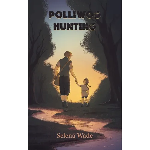 Polliwog Hunting