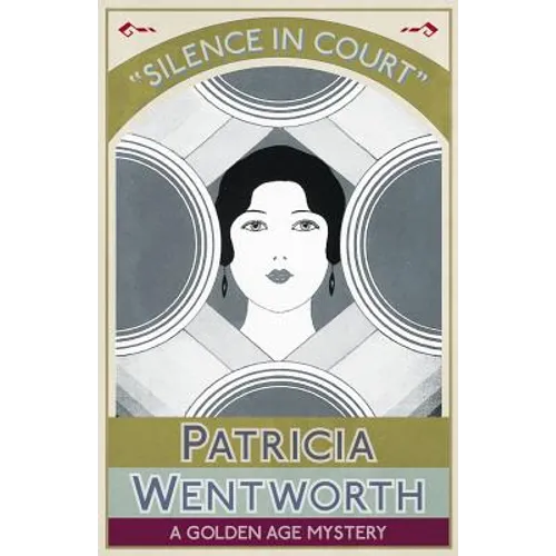 Silence in Court: A Golden Age Mystery