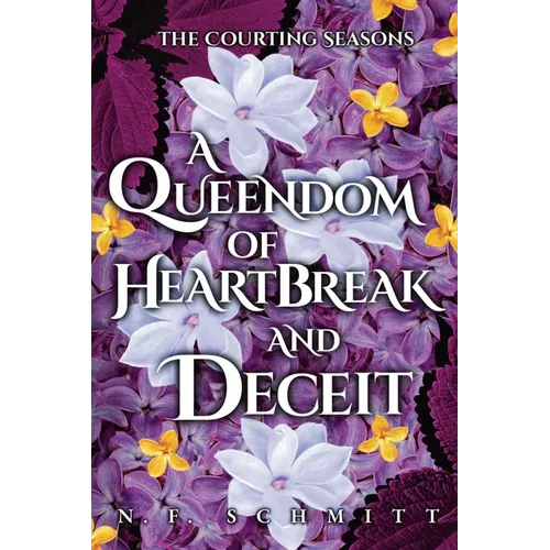 A Queendom of Heartbreak and Deceit