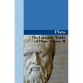 The Complete Works of Plato, Volume II