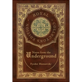Notes from the Underground (Royal Collector's Edition) (Case Laminate Hardcover with Jacket)