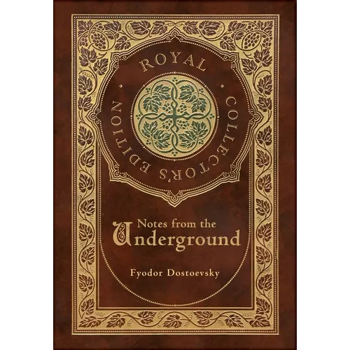 Notes from the Underground (Royal Collector's Edition) (Case Laminate Hardcover with Jacket)