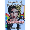 Legends of Rock & Roll - Madonna