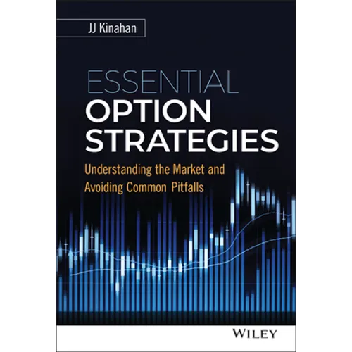 Essential Option Strategies: Understanding the Market and Avoiding Common Pitfalls
