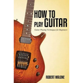 How to Play Guitar