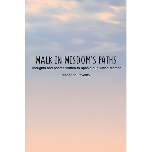 Walk in Wisdom's Paths