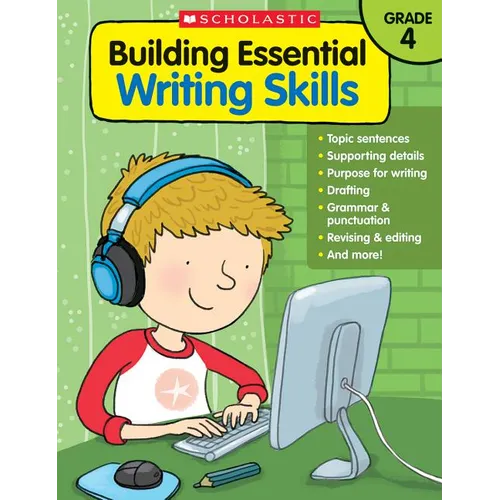 Building Essential Writing Skills: Grade 4