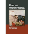 Ghosts of the Unremembered Past