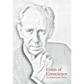 Crisis of Conscience: The story of the struggle between loyalty to God and loyalty to one's religion.