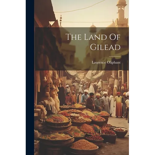 The Land Of Gilead