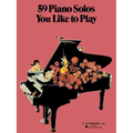 59 Piano Solos You Like to Play: Piano Solo