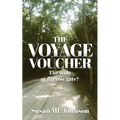 The Voyage Voucher: The wide or narrow gate?