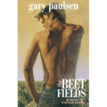 The Beet Fields: Memories of a Sixteenth Summer